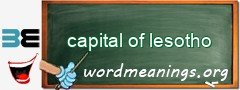 WordMeaning blackboard for capital of lesotho
